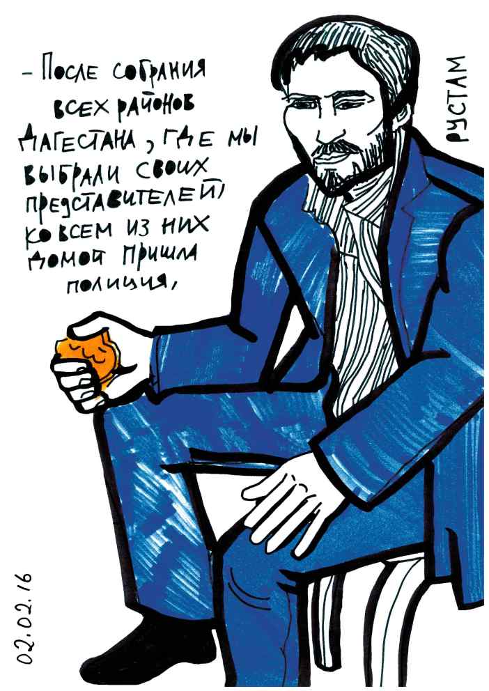 Rustam: “After the meeting of all Dagestan’s districts, where we elected our own representatives, the police made calls on all of them at home.”